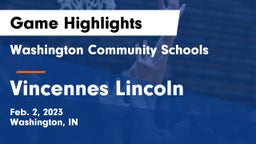 Washington Community Schools vs Vincennes Lincoln  Game Highlights - Feb. 2, 2023