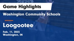 Washington Community Schools vs Loogootee  Game Highlights - Feb. 11, 2023
