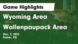 Wyoming Area  vs Wallenpaupack Area  Game Highlights - Dec. 9, 2022