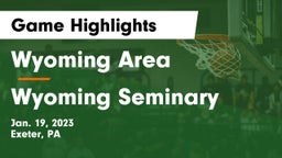 Wyoming Area  vs Wyoming Seminary Game Highlights - Jan. 19, 2023