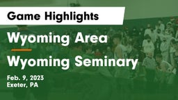 Wyoming Area  vs Wyoming Seminary Game Highlights - Feb. 9, 2023