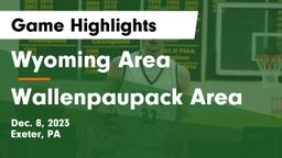 Wyoming Area  vs Wallenpaupack Area  Game Highlights - Dec. 8, 2023
