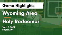 Wyoming Area  vs Holy Redeemer  Game Highlights - Jan. 9, 2024