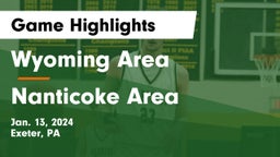 Wyoming Area  vs Nanticoke Area  Game Highlights - Jan. 13, 2024