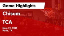 Chisum vs TCA Game Highlights - Nov. 21, 2023