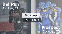 Matchup: Del Mar  vs. Prospect  2016