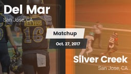 Matchup: Del Mar  vs. Silver Creek  2017