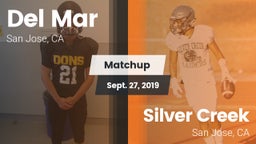 Matchup: Del Mar  vs. Silver Creek  2019