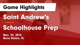 Saint Andrew's  vs Schoolhouse Prep Game Highlights - Nov. 23, 2019
