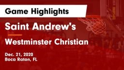 Saint Andrew's  vs Westminster Christian  Game Highlights - Dec. 21, 2020