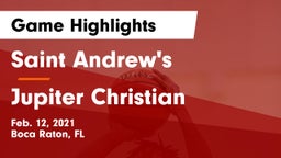 Saint Andrew's  vs Jupiter Christian  Game Highlights - Feb. 12, 2021