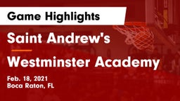 Saint Andrew's  vs Westminster Academy Game Highlights - Feb. 18, 2021