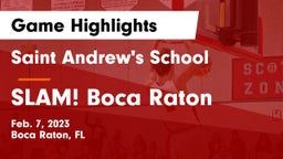 Saint Andrew's School vs SLAM! Boca Raton  Game Highlights - Feb. 7, 2023