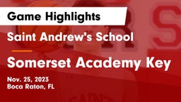 Saint Andrew's School vs Somerset Academy Key Game Highlights - Nov. 25, 2023