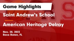 Saint Andrew's School vs American Heritage Delray Game Highlights - Nov. 28, 2023