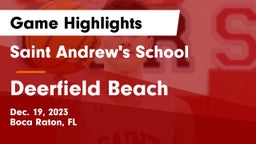 Saint Andrew's School vs Deerfield Beach  Game Highlights - Dec. 19, 2023