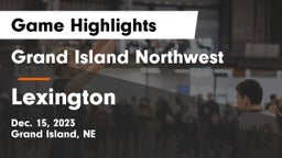 Grand Island Northwest  vs Lexington  Game Highlights - Dec. 15, 2023