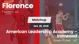 Matchup: Florence  vs. American Leadership Academy - Ironwood 2018