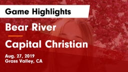 Bear River  vs Capital Christian  Game Highlights - Aug. 27, 2019