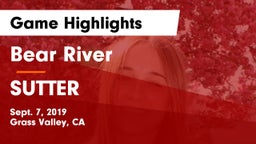 Bear River  vs SUTTER Game Highlights - Sept. 7, 2019