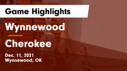 Wynnewood  vs Cherokee Game Highlights - Dec. 11, 2021