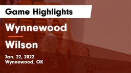 Wynnewood  vs Wilson  Game Highlights - Jan. 22, 2022