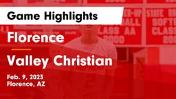 Florence  vs Valley Christian  Game Highlights - Feb. 9, 2023