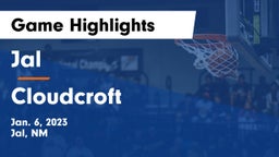 Jal  vs Cloudcroft  Game Highlights - Jan. 6, 2023