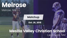 Matchup: Melrose  vs. Mesilla Valley Christian School 2018
