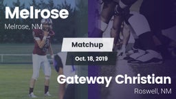 Matchup: Melrose  vs. Gateway Christian  2019
