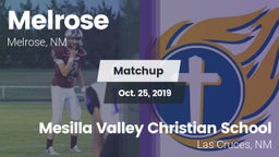 Matchup: Melrose  vs. Mesilla Valley Christian School 2019