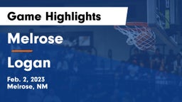 Melrose  vs Logan  Game Highlights - Feb. 2, 2023