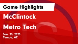 McClintock  vs Metro Tech  Game Highlights - Jan. 23, 2023