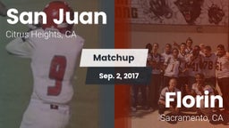 Matchup: San Juan  vs. Florin  2017