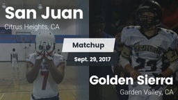 Matchup: San Juan  vs. Golden Sierra  2017