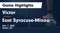 Victor  vs East Syracuse-Minoa  Game Highlights - Oct. 7, 2023