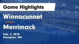 Winnacunnet  vs Merrimack  Game Highlights - Feb. 9, 2018