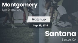 Matchup: Montgomery High vs. Santana  2016