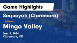 Sequoyah (Claremore)  vs Mingo Valley Game Highlights - Jan. 5, 2024