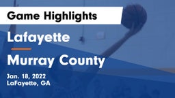 Lafayette  vs Murray County Game Highlights - Jan. 18, 2022