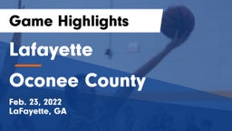 Lafayette  vs Oconee County  Game Highlights - Feb. 23, 2022