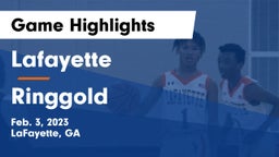 Lafayette  vs Ringgold  Game Highlights - Feb. 3, 2023