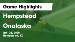Hempstead  vs Onalaska  Game Highlights - Jan. 28, 2020