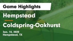 Hempstead  vs Coldspring-Oakhurst  Game Highlights - Jan. 14, 2020
