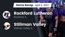 Recap: Rockford Lutheran  vs. Stillman Valley  2021