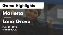Marietta  vs Lone Grove  Game Highlights - Feb. 23, 2023