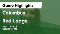 Columbus  vs Red Lodge  Game Highlights - Sept. 28, 2023