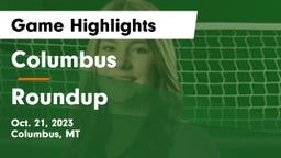 Columbus  vs Roundup  Game Highlights - Oct. 21, 2023