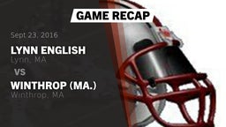 Recap: Lynn English  vs. Winthrop (Ma.)   2016