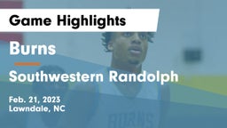 Burns  vs Southwestern Randolph  Game Highlights - Feb. 21, 2023